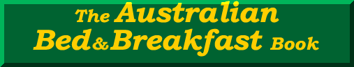 The Australian Bed and Breakfast Book